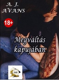 A.J. AVANS - Megváltás kapujában